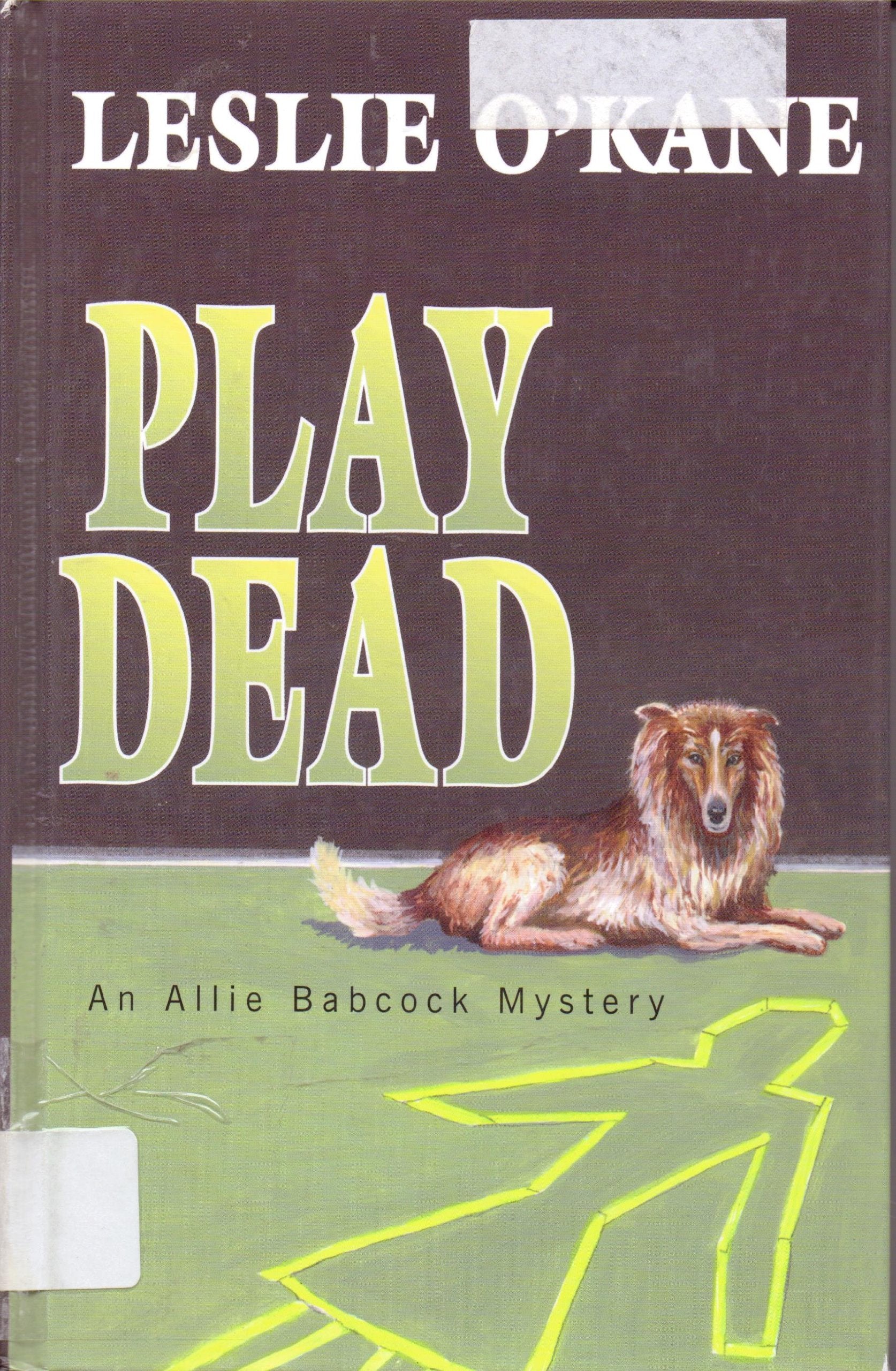 Play Dead: An Allie Babcock Mystery Number 1 (Thorndike Press Large Print Mystery Series) Detective & CSI