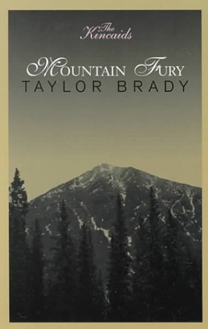 Mountain Fury (KINCAIDS, BOOK 3) Historical Fiction