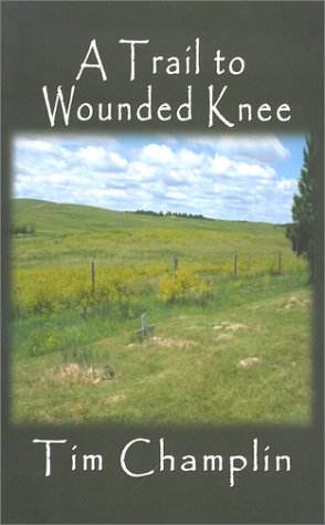 A Trail to Wounded Knee: A Western Story (Five Star First Edition Western Series) Action & Adventure