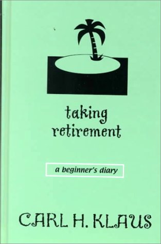 Taking Retirement: A Beginner's Diary (Thorndike Press Large Print Senior Lifestyles Series) Social Sciences