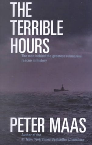 The Terrible Hours: The Man Behind the Greatest Submarine Rescue in History (Thorndike Press Large Print Americana Series) Politics & History