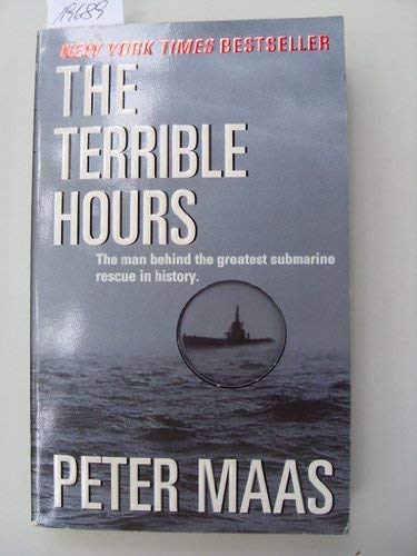 The Terrible Hours: The Man Behind the Greatest Submarine Rescue in History (Thorndike Large Print General Series) Politics & History