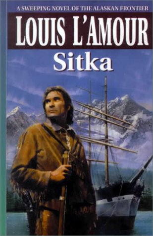 Sitka (Thorndike Large Print Famous Authors Series) Contemporary literature