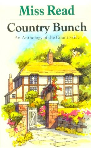 Country Bunch: A Collection by 'Miss Read' (Thorndike Large Print General Series) Contemporary literature