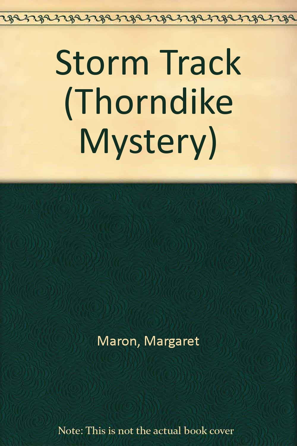 Storm Track (Thorndike Press Large Print Mystery Series) Detective & CSI