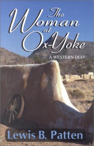 The Woman at Ox-Yoke: A Western Duo (Five Star First Edition Western Series) Contemporary literature