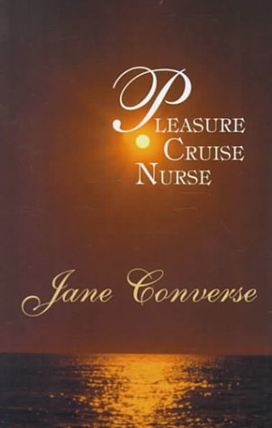 Pleasure Cruise Nurse (Five Star Standard Print Romance) Contemporary Romance
