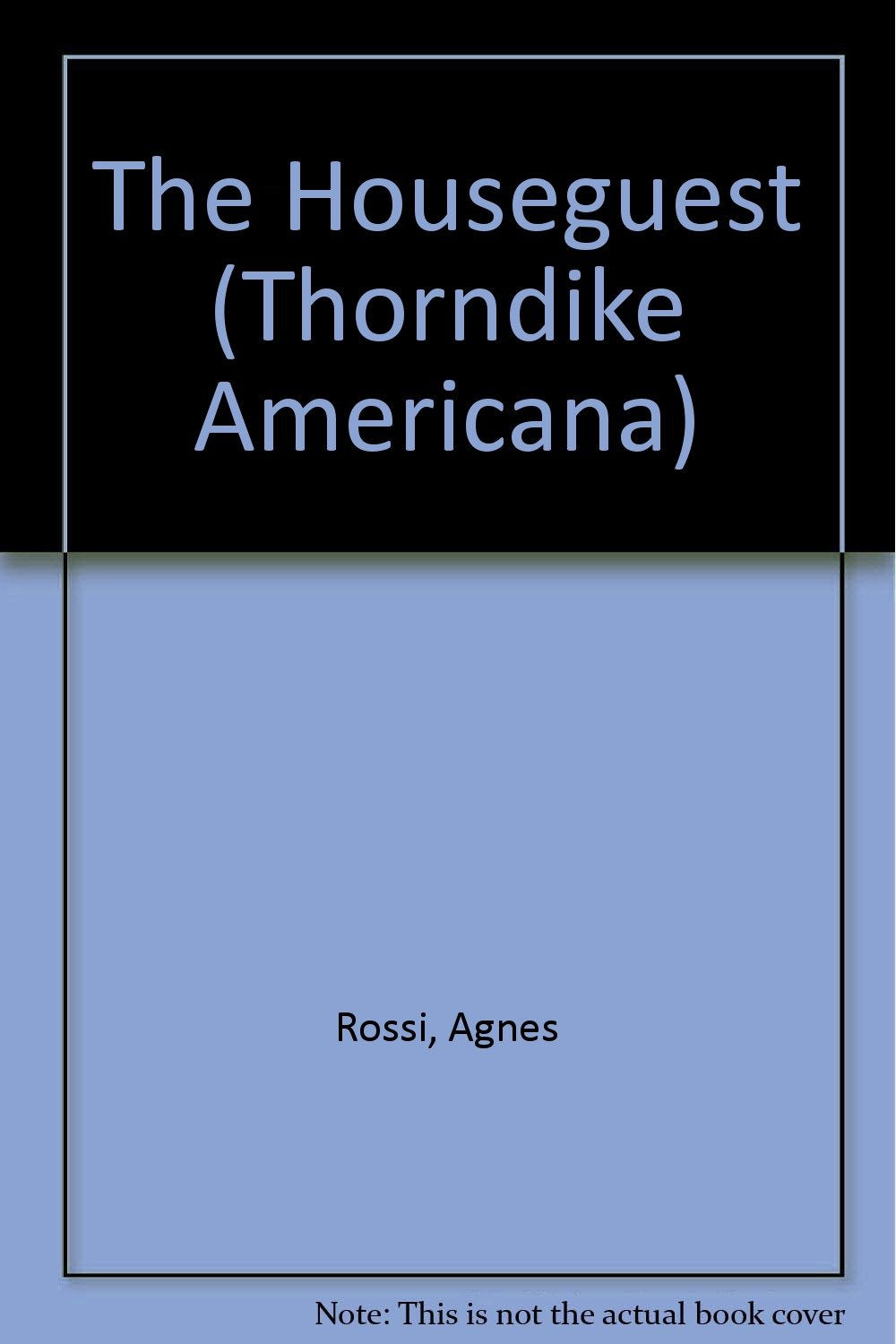 The Houseguest (Thorndike Press Large Print Americana Series) Poetry