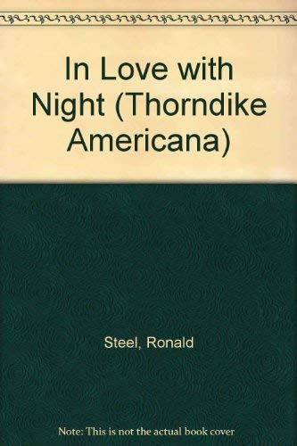 In Love With Night: The American Romance With Robert Kennedy (Thorndike Press Large Print Americana Series) Memories