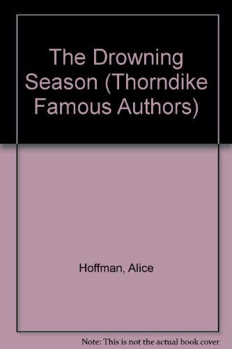 The Drowning Season (Thorndike Large Print Famous Authors Series) Contemporary literature