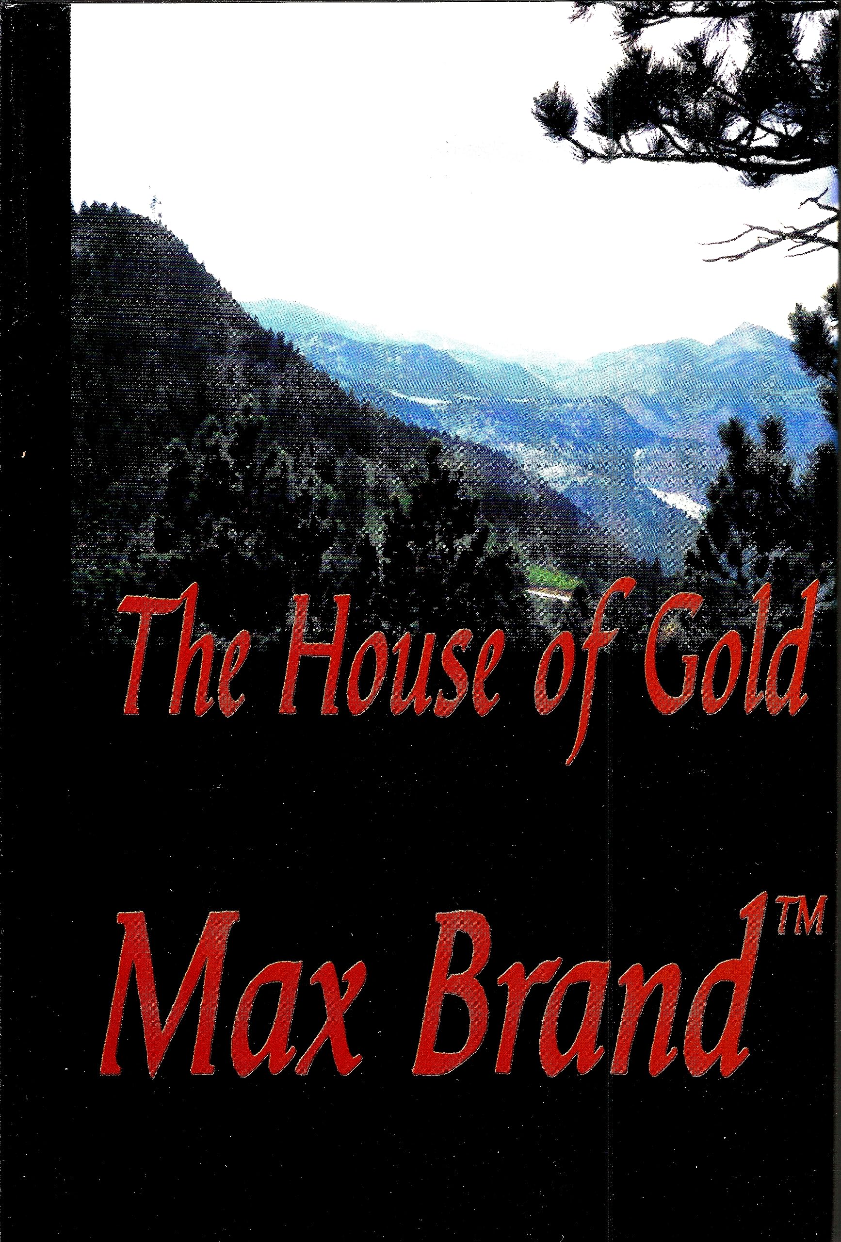 The House of Gold: A James Geraldi Trio (Five Star First Edition Western Series) Action & Adventure