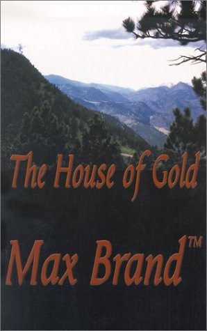 The House of Gold: A James Geraldi Trio (Thorndike Press Large Print Western Series) Contemporary literature Books