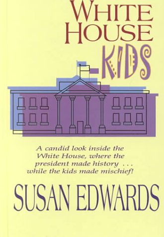 White House Kids (Thorndike Press Large Print Americana Series) Memories