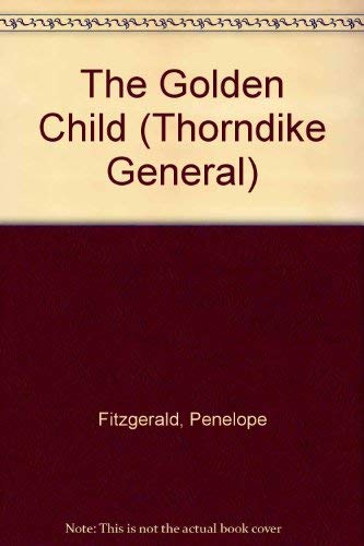 The Golden Child (Thorndike Large Print General Series) Contemporary literature