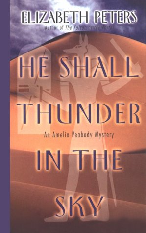 He Shall Thunder in the Sky: An Amelia Peabody Mystery (Thorndike Press Large Print Basic Series) Suspense & Thrillers