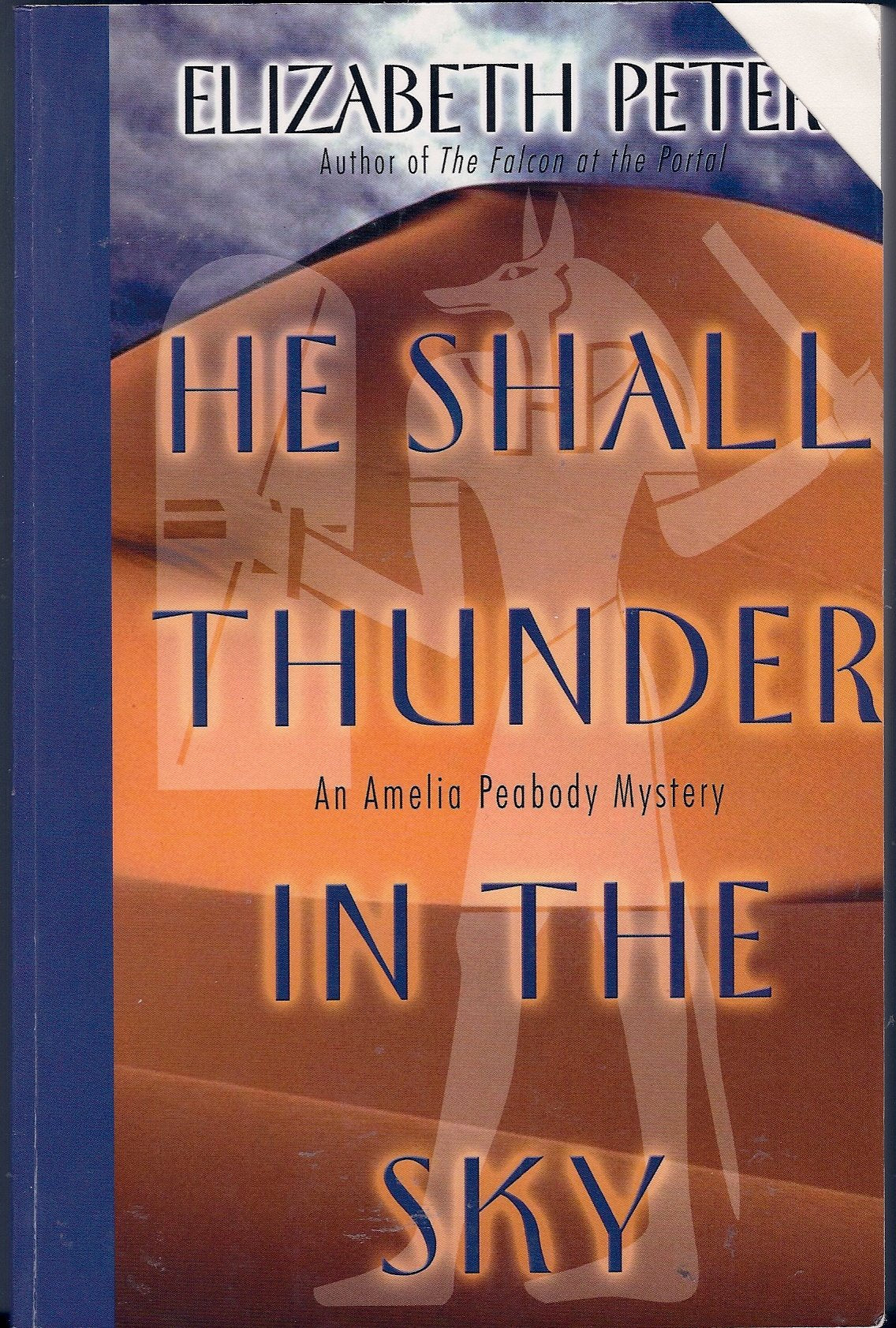 He Shall Thunder in the Sky: An Amelia Peabody Mystery Suspense & Thrillers