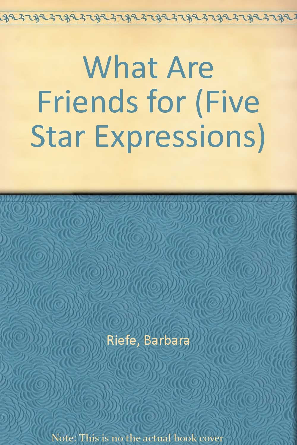 What Are Friends For? (Five Star First Edition Romance Series) Contemporary Romance