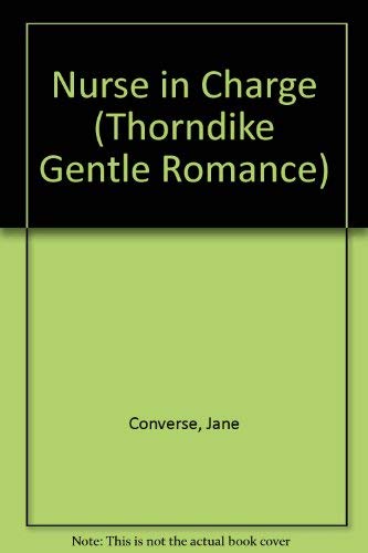 Nurse in Charge (Thorndike Press Large Print Candlelight Series) Contemporary literature