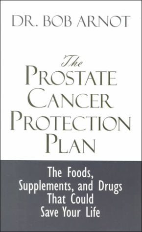 The Prostate Cancer Protection Plan: The Powerful Foods, Supplements, and Drugs That Could Save Your Life (Thorndike Press Large Print Basic Series) Health, Nutrition & Fitness