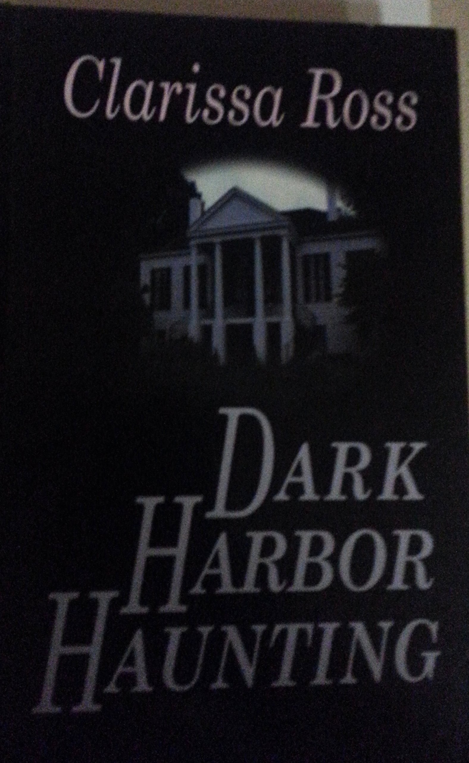 Dark Harbor Haunting (DARK HARBOR SERIES, BOOK 4) Horror & Mystery