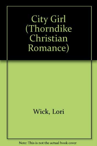City Girl (Thorndike Press Large Print Christian Romance Series) Religion & Esotericism
