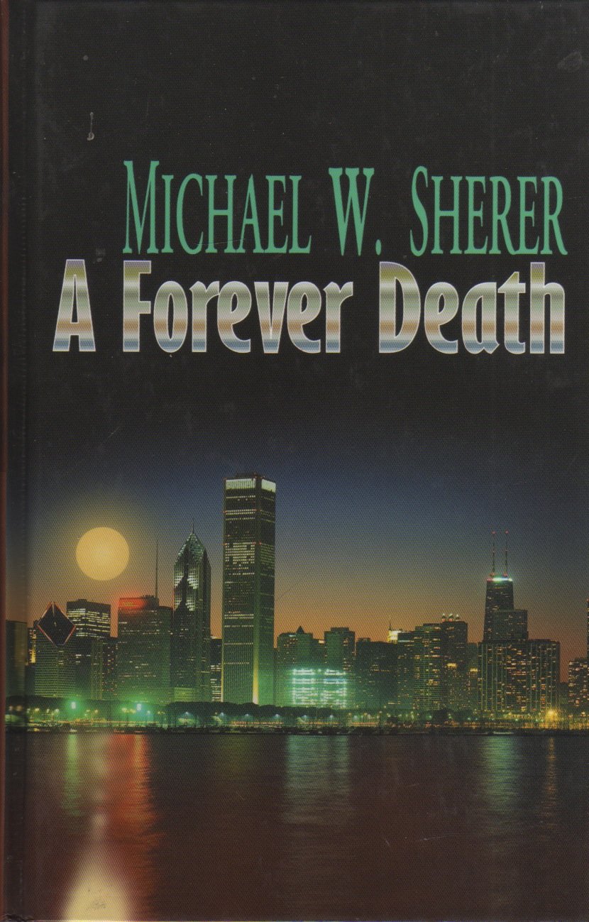 A Forever Death (Five Star First Edition Mystery Series) Detective & CSI