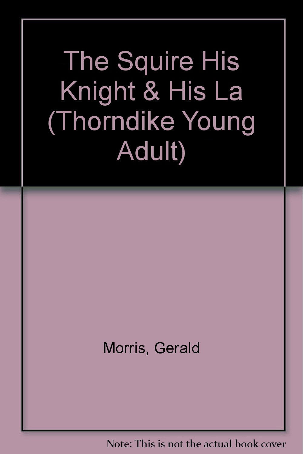 The Squire, His Knight & His Lady (Squire's Tales, 2) Fiction