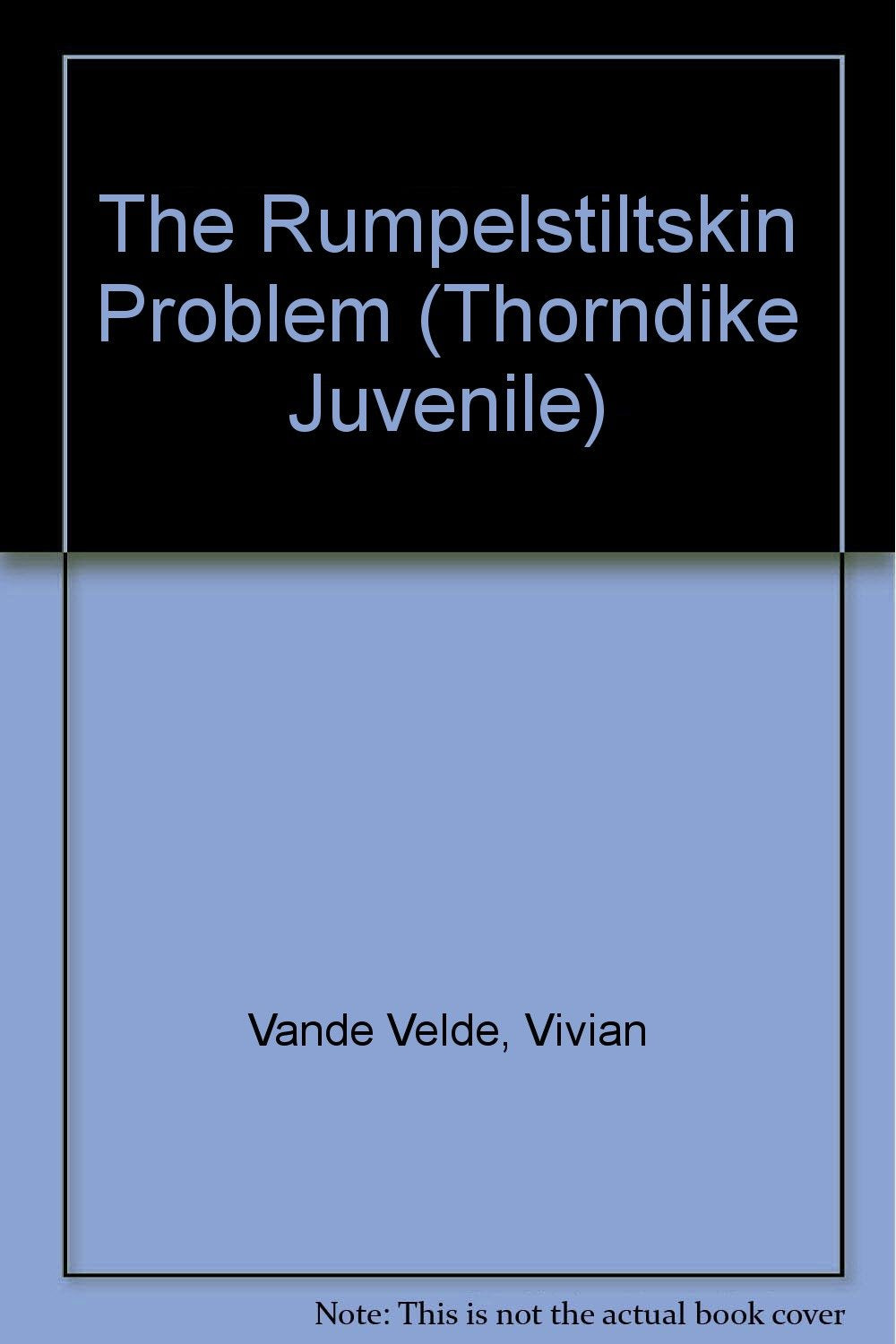 The Rumpelstiltskin Problem (Thorndike Large Print Literacy Bridge Series) Books