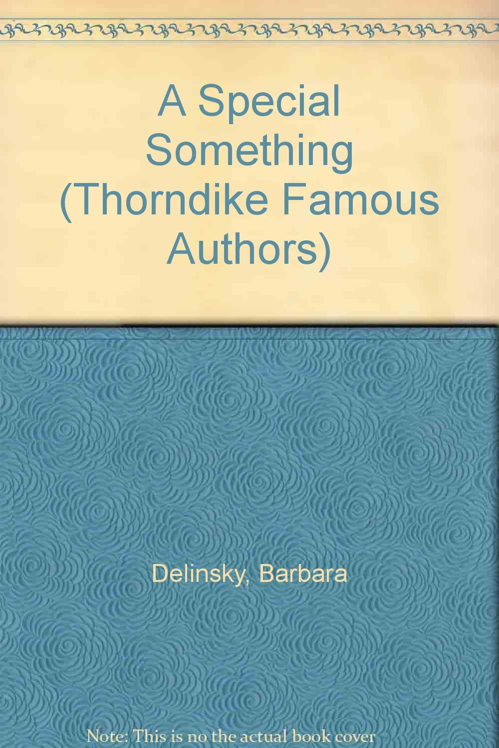 A Special Something (Thorndike Large Print Famous Authors Series) Contemporary Romance
