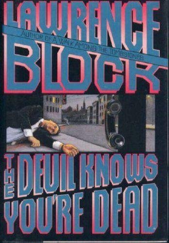 The Devil Knows You're Dead: A Matthew Scudder Crime Novel (Thorndike Press Large Print Americana Series) Detective & CSI
