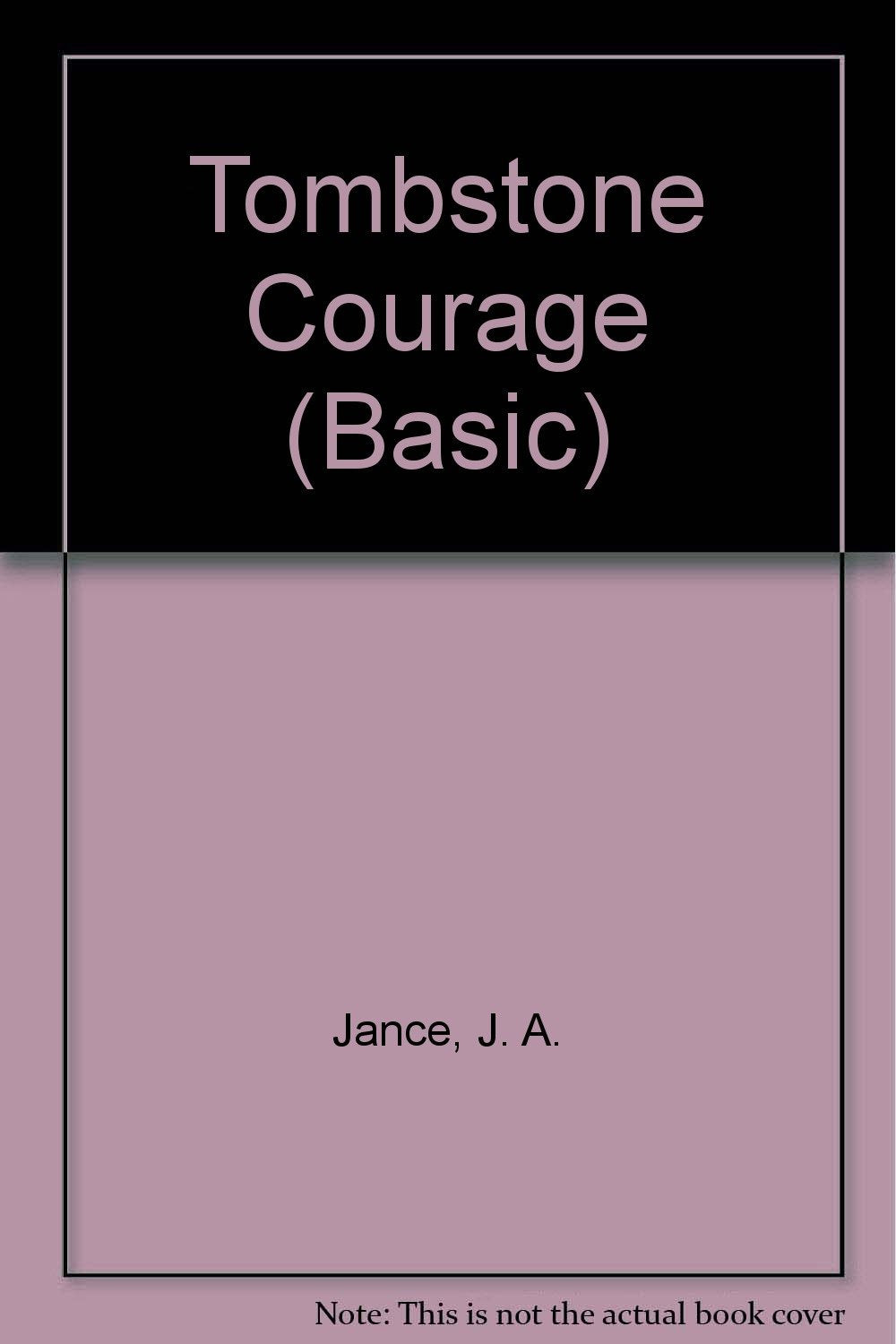 Tombstone Courage: A Joanna Brady Mystery (Thorndike Press Large Print Basic Series) Detective & CSI