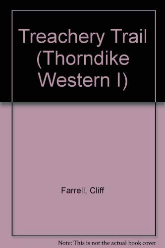 Treachery Trail (Thorndike Press Large Print Western Series) Contemporary literature