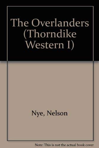 The Overlanders (Thorndike Press Large Print Western Series) Contemporary literature