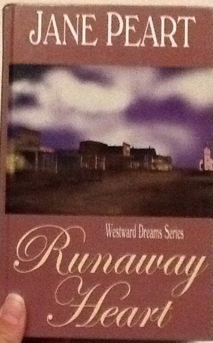 Runaway Heart (Westward Dreams Series, Book 1) Religion & Esotericism