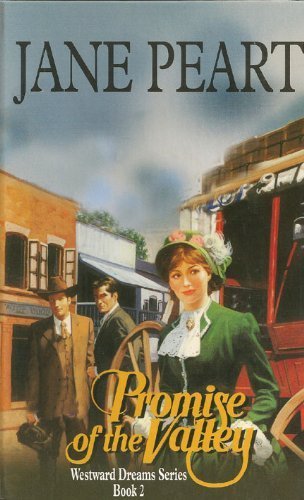 Promise of the Valley (WESTWARD DREAMS SERIES, BOOK 2) Historical Fiction