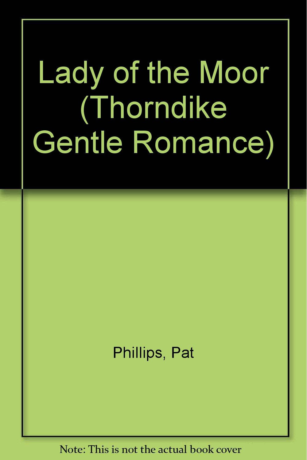 Lady of the Moor (Thorndike Press Large Print Candlelight Series) Contemporary literature