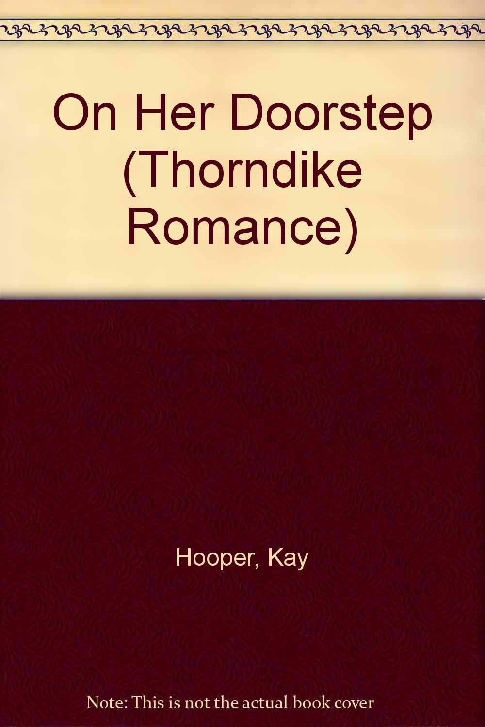 On Her Doorstep (Thorndike Press Large Print Romance Series) Contemporary Romance