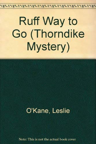 Ruff Way to Go (Thorndike Press Large Print Mystery Series) Detective & CSI