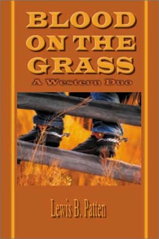 Blood on the Grass: A Western Duo (Five Star First Edition Western Series) Action & Adventure
