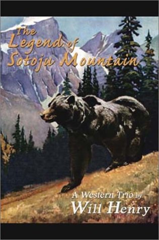 The Legend of Sotoju Mountain: A Western Trio (Five Star First Edition Western Series) Action & Adventure