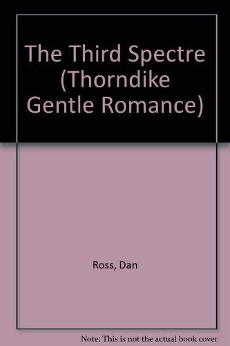 The Third Spectre (Thorndike Press Large Print Candlelight Series) Contemporary literature