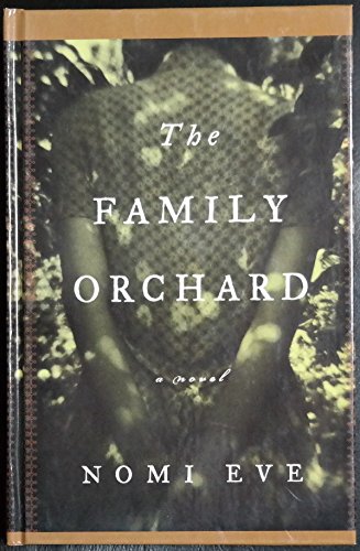 The Family Orchard: A Novel (Thorndike Press Large Print Women's Fiction Series) Essays & Short Stories