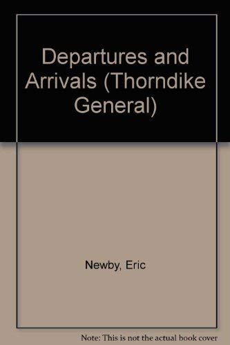 Departures and Arrivals (Thorndike Large Print General Series) Business & Technology