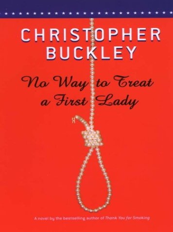 No Way to Treat a First Lady (Thorndike Press Large Print Americana Series) Contemporary literature