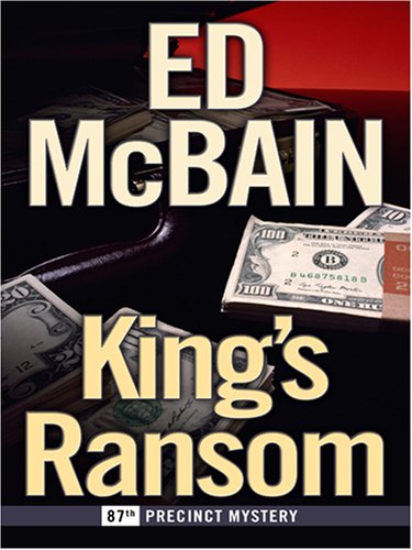King's Ransom: An 87th Precinct Mystery (Thorndike Press Large Print Famous Authors Series) Detective & CSI