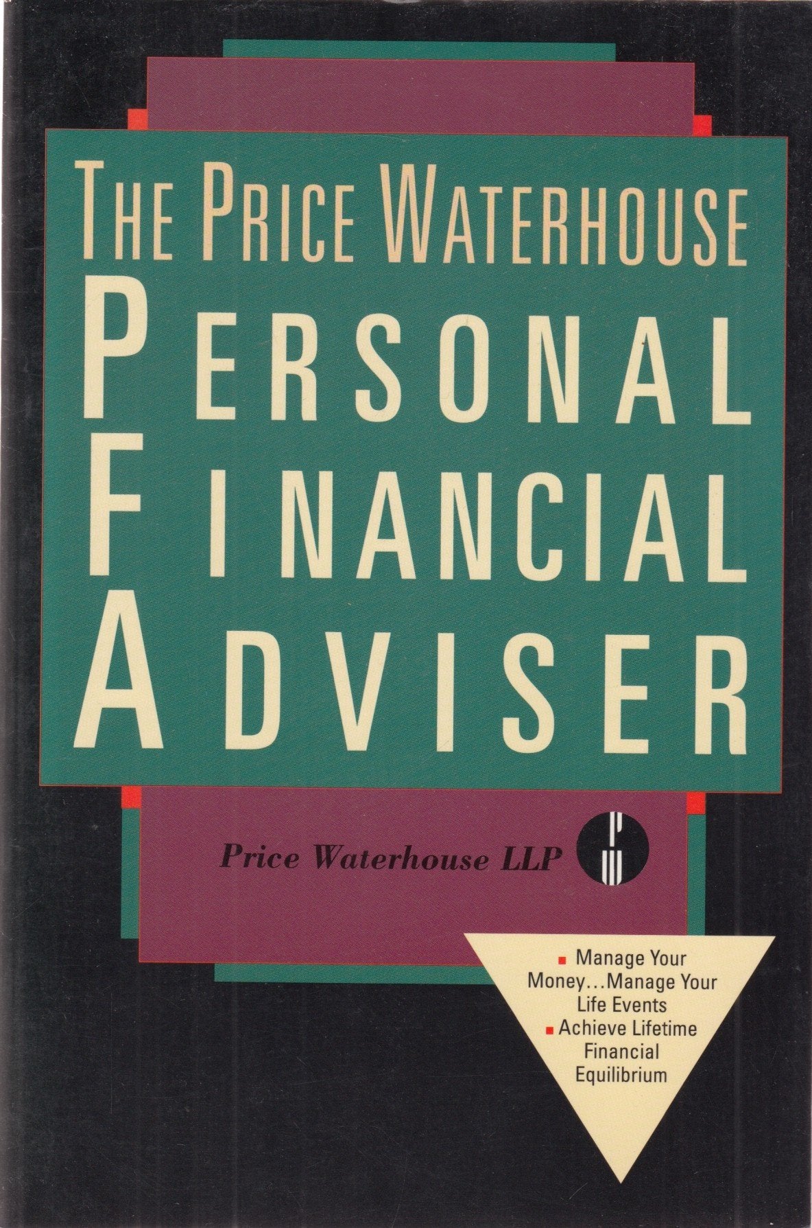 The Price Waterhouse Personal Financial Adviser: Price Waterhouse Llp Business, Finance & Career
