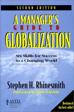 A Manager's Guide to Globalization: Six Skills for Success in a Changing World Business, Finance & Career