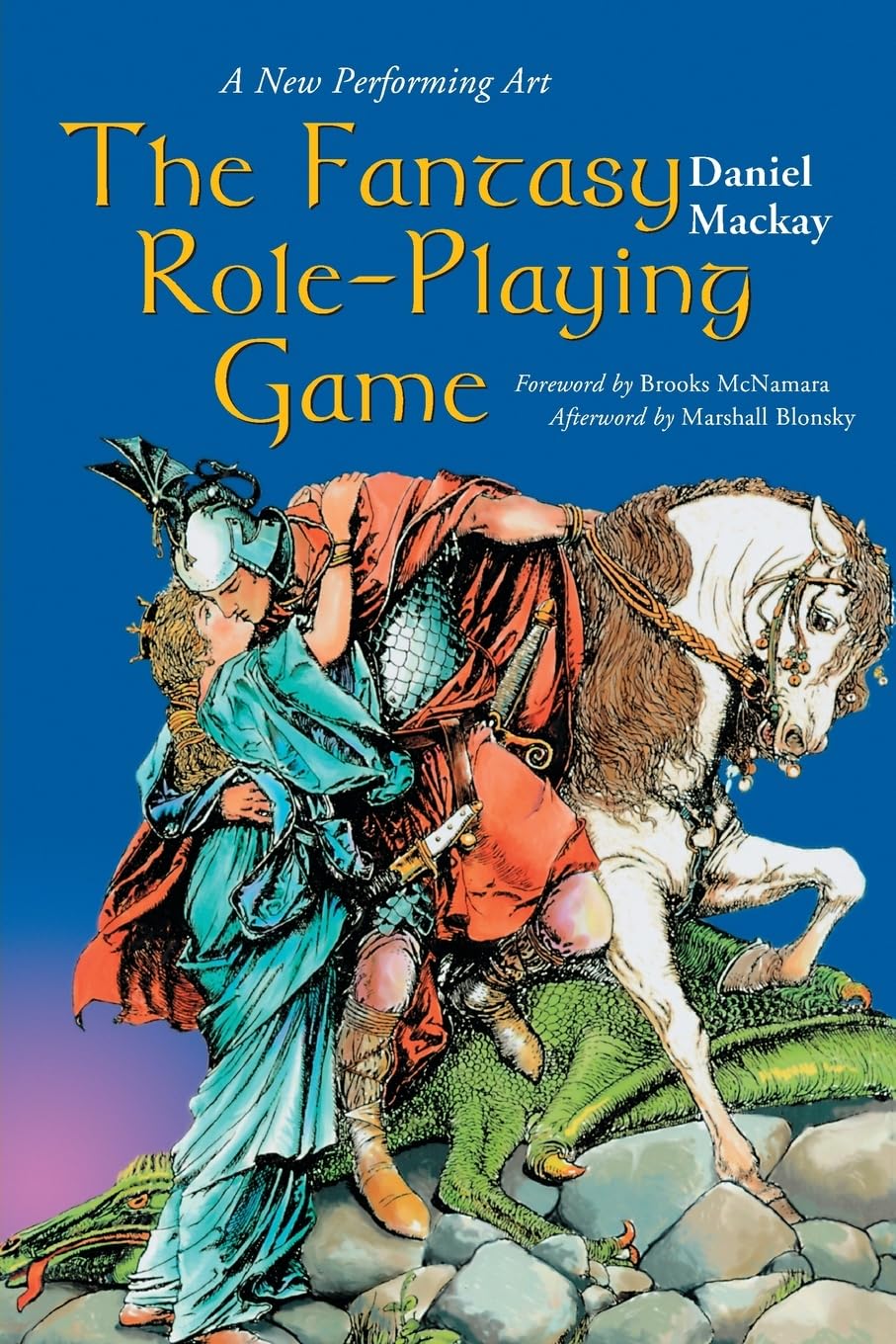 The Fantasy Role-Playing Game: A New Performing Art Social Sciences