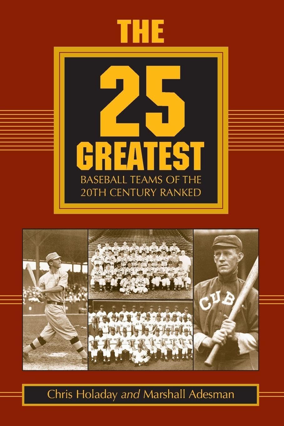 The 25 Greatest Baseball Teams of the 20th Century Ranked Politics & History
