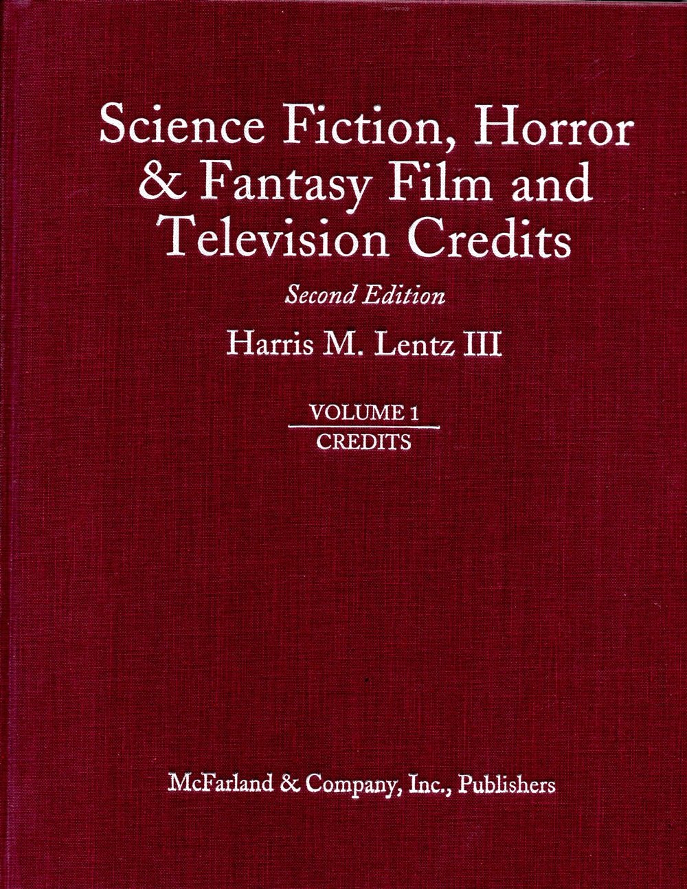 Science Fiction, Horror & Fantasy Film and Television Credits: Acknowledgments, Introduction, Bibliography book